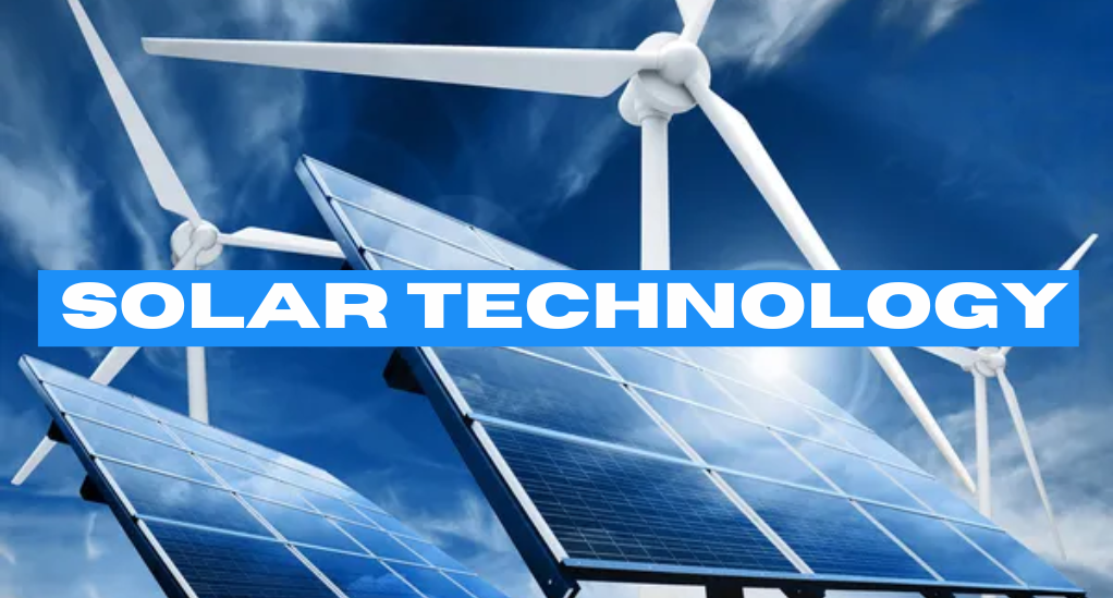 Latest Technological Advancements in Solar Panels
